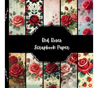 Red Roses Scrapbook Pages, Vibrant Floral Junk Journal Paper, Romantic Flowers Decorative Paper, DIY Projects, Origami, Collage Sheets, Decoupage Paper, 10 Designs, Double Sided