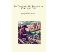Red Saunders: His Adventures West and East