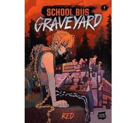 Red School Bus Graveyard, Volume 1 (Copertina rigida) School Bus Graveyard