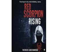 Red Scorpion Rising: The Third Book in the Jack Kendall Series: 1
