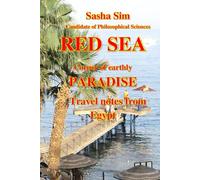 Red Sea: Corner of earthly Paradise. Travel notes from Egypt