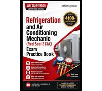 Red Seal 313A Refrigeration and Air Conditioning Mechanic Exam Prep: 4,100+ Practice Questions & Answers | Complete Certification Study Guide [July 2026 Edition]