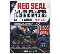 Red Seal Automotive Service Technician 310S Study Guide 2026-2027: Comprehensive Trade Theory Exam Prep with 2,500 Practice Tests for Success