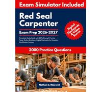 Red Seal Carpenter Exam Prep 2026-2027: Complete Study Guide with 20 Full Length Practice Tests, Online Simulator, Digital Flashcards for Canadian Certification Success
