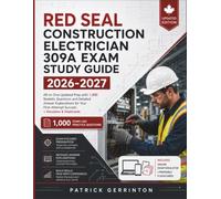 Red Seal Construction Electrician 309A Exam Study Guide 2026-2027: All-in-One Updated Prep with 1,000 Realistic Questions and Detailed Answer ... Success + Simulator & Flashcards