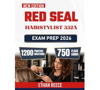 Red seal hairstylist Exam Prep 2026: Study Guide Featuring 1,200 Practice Questions, Detailed Explanations, and Certification Success Strategies