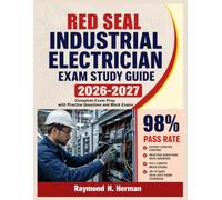 Red Seal Industrial Electrician Exam Study Guide2026 2027: Complete Exam Prep with Practice Questions and Mock Exams