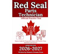 Red Seal Parts Technician: Master Guide for Exam Preparation with Practice Tests, Questions and Answers