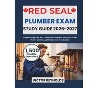 RED SEAL PLUMBER EXAM STUDY GUIDE 2026-2027: Complete Prep for the 306A Certification with Expert Study Notes, 1,500+ Practice Questions, and Detailed Answer Explanations