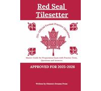 Red Seal Tilesetter: Master Guide for Preparation Exam with Practice Tests, Questions and Answers