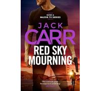 Red Sky Mourning: The unmissable new James Reece thriller from New York Times bestselling author Jack Carr (Volume 7)