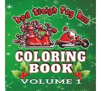 Red Sleigh Toy Run Coloring Book Volume 1: Critters on Motorcycles and More!