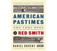 Red Smith American Pastimes: The Very Best of Red Smith (Copertina rigida)