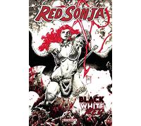 Red Sonja: Black, White, Red Volume 1 by Busiek, Kurt