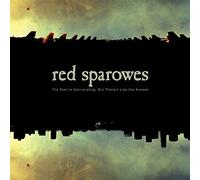 RED SPAROWES - FEAR IS EXCRUCIATING
