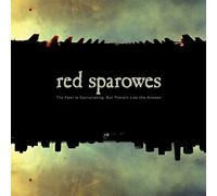 Red Sparowes - The Fear Is Excruciating, But Therein Lies The Answer by Red Sparowes