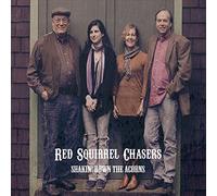 Red Squirrel Chasers - Shakin Down The Acorns