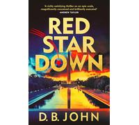Red Star Down: The most timely and explosive spy thriller you’ll read this year
