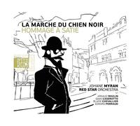 Red Star Orchestra La Marche du Chien Noir (Hommage a Satie) (CD)