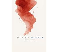 Red State, Blue Milk