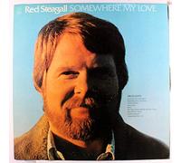 RED STEAGALL - somewhere my love LP