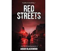 Red Streets: A gritty Scottish crime thriller where loyalty is everything and silence is lethal.: 2