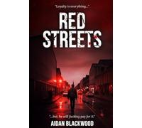 Red Streets: A gritty Scottish crime thriller where loyalty is everything and silence is lethal.