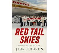 Red Tail Skies: A big book of Qantas Stories
