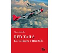 Red Tails. Da Tuskegee a Ramitelli