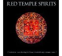 Red Temple Spirits - "If tomorrow I were leaving for Lhasa, I wouldn't stay a minute more..."