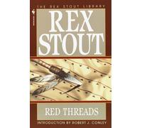 Red Threads: A Novel: 1 - Stout Rex