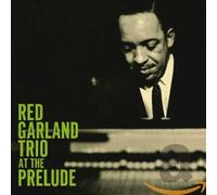 Red Trio Garland - 1959: At The Prelude: Live