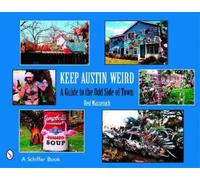 Red Wassenich Keep Austin Weird (Tascabile)