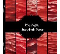 Red Water Scrapbook Paper, Blood Junk Journal Paper, Sea Decorative Paper, DIY Projects, Origami, Collage Sheets, Decoupage Paper, 10 Designs, Double Sided