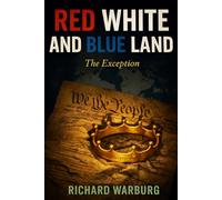 RED WHITE AND BLUE LAND: THE EXCEPTION