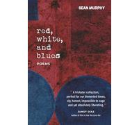 Red, White, and Blues: Poems
