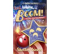 Red, White, and Boom!: A Sweetie's Latte Cozy Mystery: 5