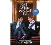 Red, white & royal blue: Movie Tie-In Edition