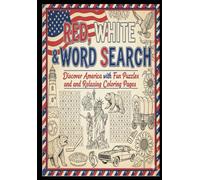 Red, White & Word Search: Discover America with Fun Puzzles and Relaxing Coloring Pages