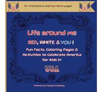 Red, White & You !: Color, Play & Discover the USA! Kids’ Activity Book with Coloring Pages, 2 Word Searches, 4 Match-the-Pair Games, Amazing USA ... Invitation Page - For Ages 5+ (55+ Pages)