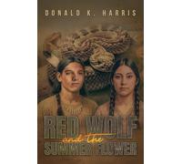 Red Wolf and the Summer Flower