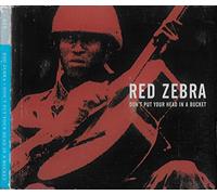 RED ZEBRA - DON'T PUT YOUR HEAD IN A