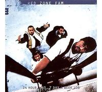 Red Zone Fam - 24 Hour, 365, 7 Day a Wee by Red Zone Fam