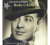 Reda Caire - Les Etoiles De La Chanson