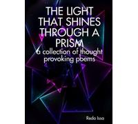 Reda Issa The Light That Shines Through a Prism (Tascabile)