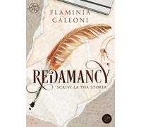 Redamancy. Scrivi la tua storia [Paperback] Galeoni, Flaminia