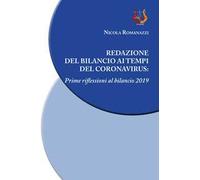 Redazione del bilancio ai tempi del coronavirus. Prime riflessioni al bilancio 2019