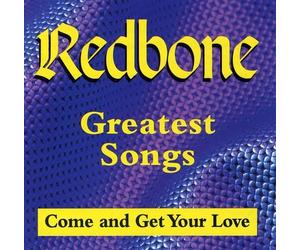 Redbone - Greatest Songs- Come Get Your