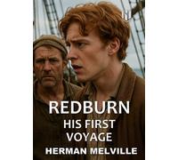 Redburn: His First Voyage (Annotated)