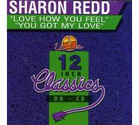 Redd, Sharon - Love How You Feel: You Got My Love